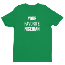 Your Favorite Nigerian Unisex Tee - White Ink