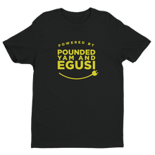 Powered by Pounded Yam and Egusi Unisex Tee