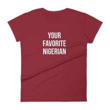 Your Favorite Nigerian Women's Tee - White Ink