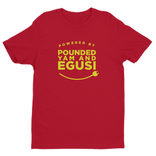 Powered by Pounded Yam and Egusi Unisex Tee
