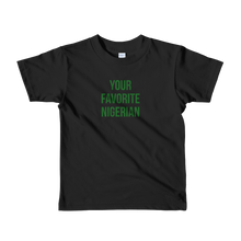 Your Favorite Nigerian Child Tee - Green Ink